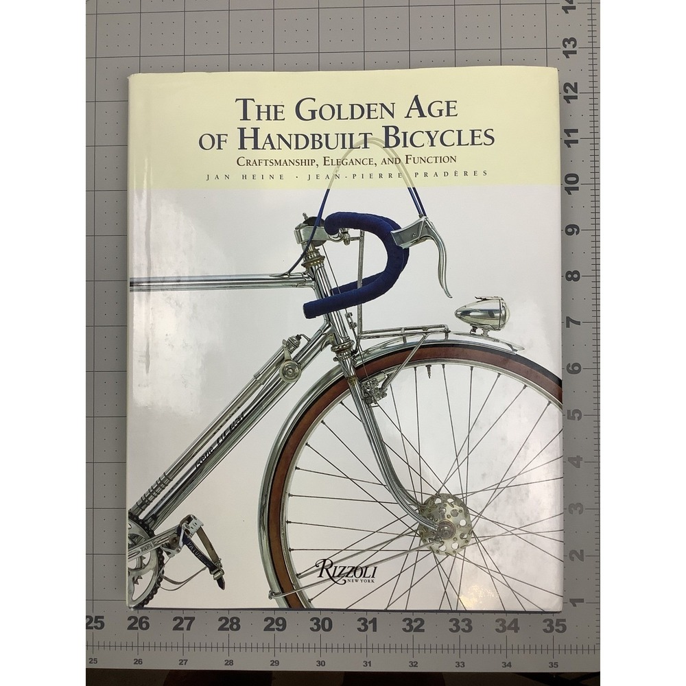The Golden Age of Handbuilt Bicycles Jan Heine Rizzoli Hardcover Book Cycling